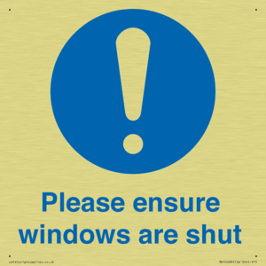 Please ensure windows are shut